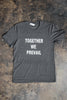 Together We Prevail T-Shirt | Dark Heather Grey