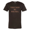 Together We Prevail T-Shirt | Espresso + Cream
